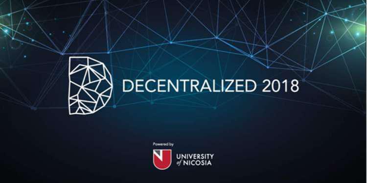 DECENTRALIZED 2018: Το blockchain στο επίκεντρο του ενδιαφέροντος