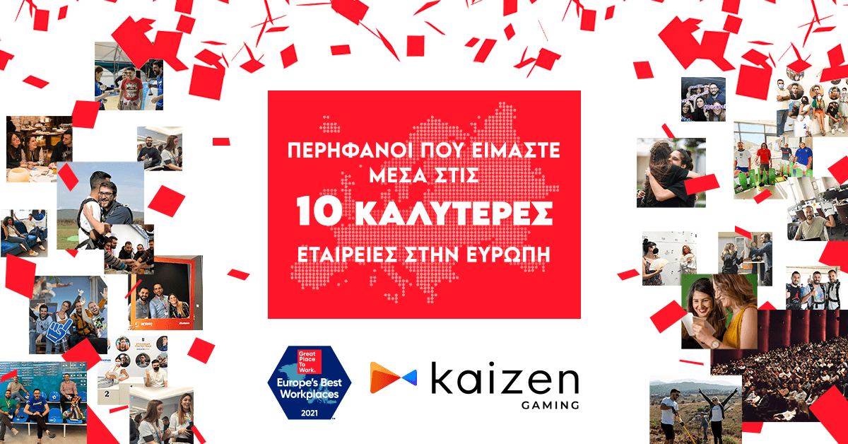 «Η Kaizen Gaming στο top 10 των εταιρειών με το Καλύτερο Εργασιακό Περιβάλλον στην Ευρώπη»