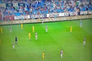 Τουρκία: Απίστευτη τουρκική πρόκληση στο φιλικό της ΑΕΚ με την Τραμπζονσπόρ - Διαφήμιζαν τα κατεχόμενα της Κύπρου [βίντεο]