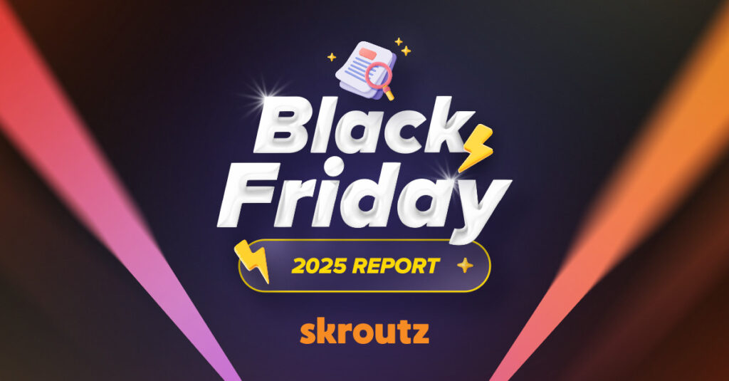 Skroutz Black Friday Report 2025: Αύξηση παραγγελιών κατά 25% & αύξηση τζίρου κατά 37% σε σχέση με πέρυσι 