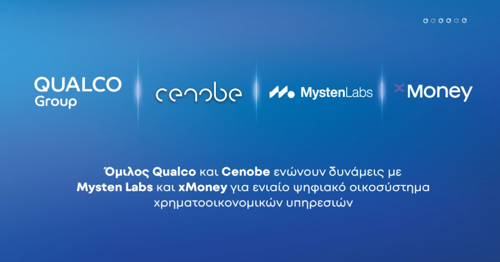 Ο όμιλος Qualco και η Cenobe ενώνουν δυνάμεις με τη Mysten Labs και την xMoney για ενιαίο ψηφιακό οι