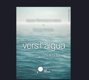 «Vers l’Aigua / About Water»: Μια έκθεση αφιερωμένη στο νερό στη Uni.versus Art Room