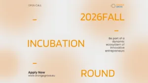 Orange Grove: Ξεκινούν οι αιτήσεις για το νέο κύκλο του Incubation προγράμματος