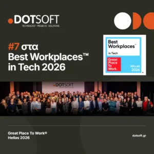Η DOTSOFT στην 7η θέση της λίστας Best Workplaces™ in Tech 2026 στην Ελλάδα