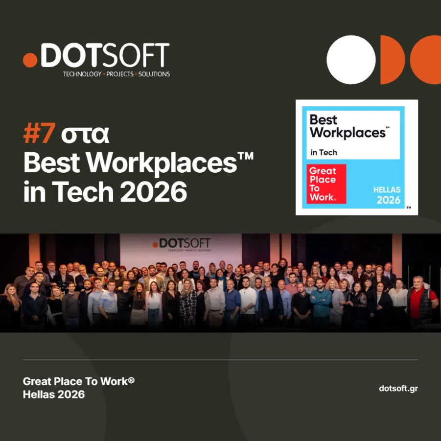 Η DOTSOFT στην 7η θέση της λίστας Best Workplaces™ in Tech 2026 στην Ελλάδα
